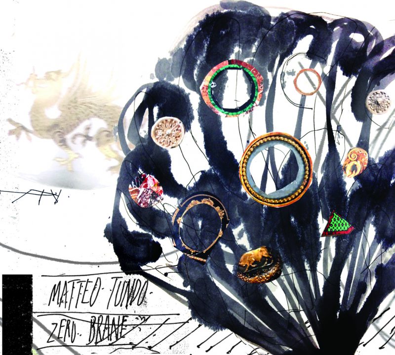 MATTEO TUNDO<br/> Zero Brane
