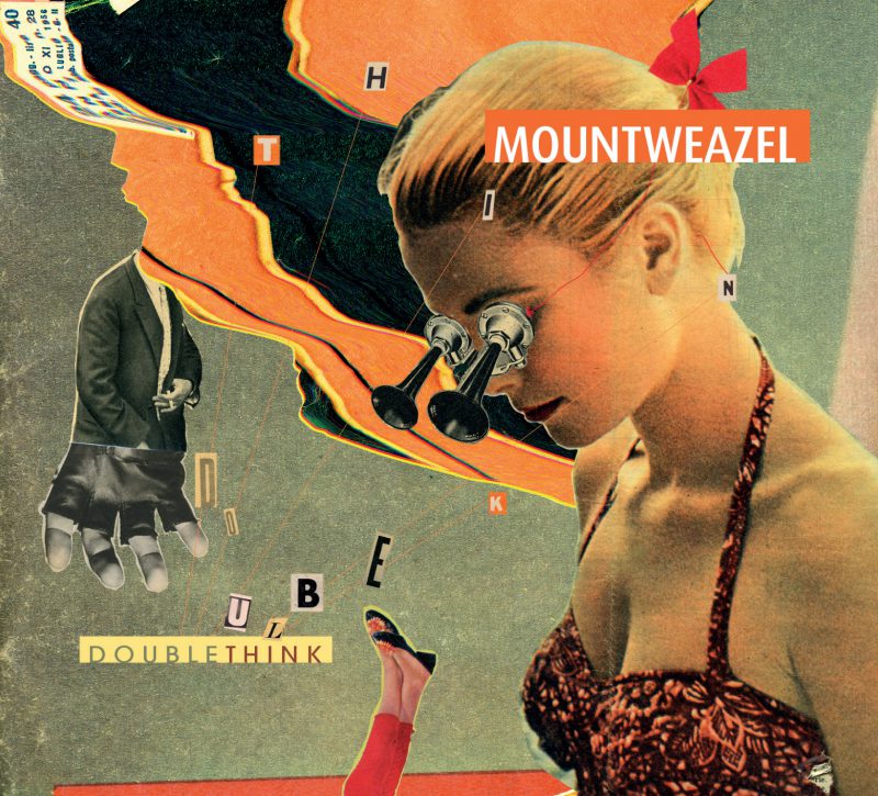 MOUNTWEAZEL <br/> Doublethink
