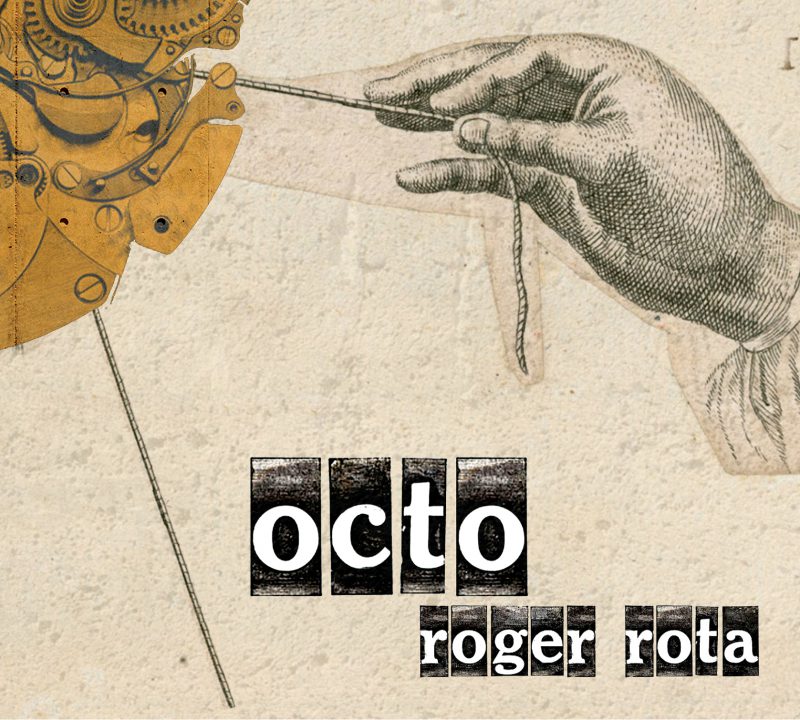 ROGER ROTA <br/> Octo