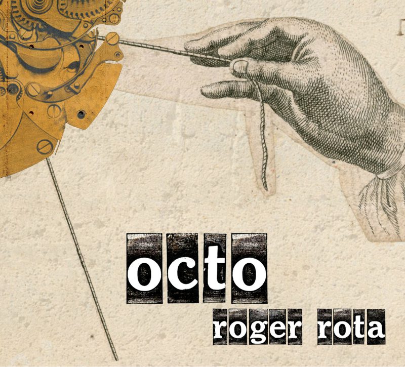 ROGER ROTA <br/> Octo