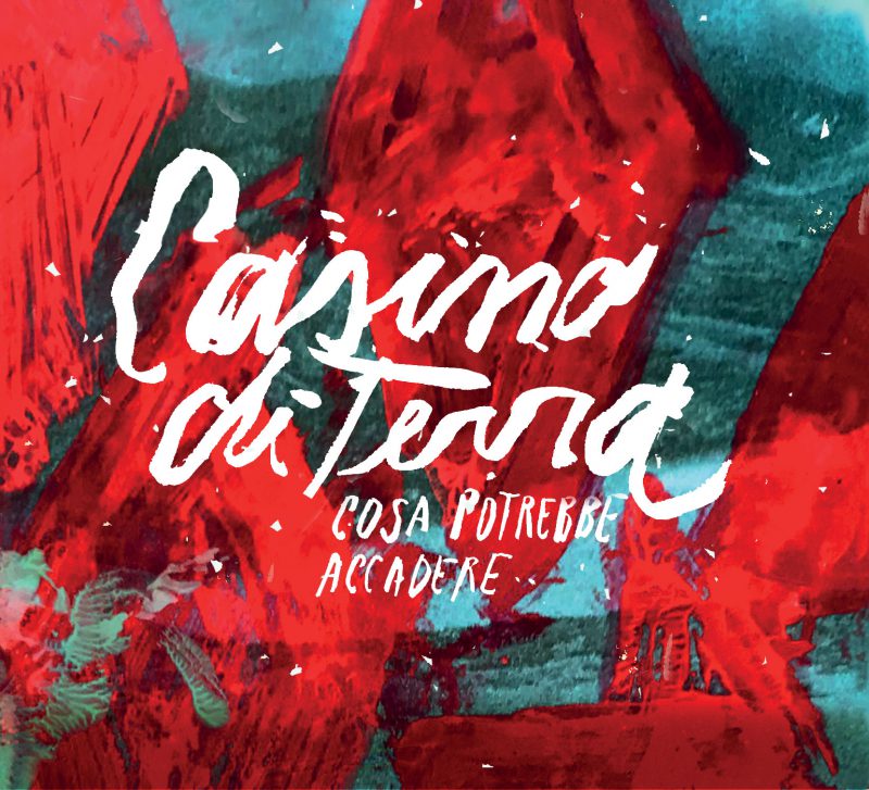 CASINO DI TERRA <br/> Cosa potrebbe accadere