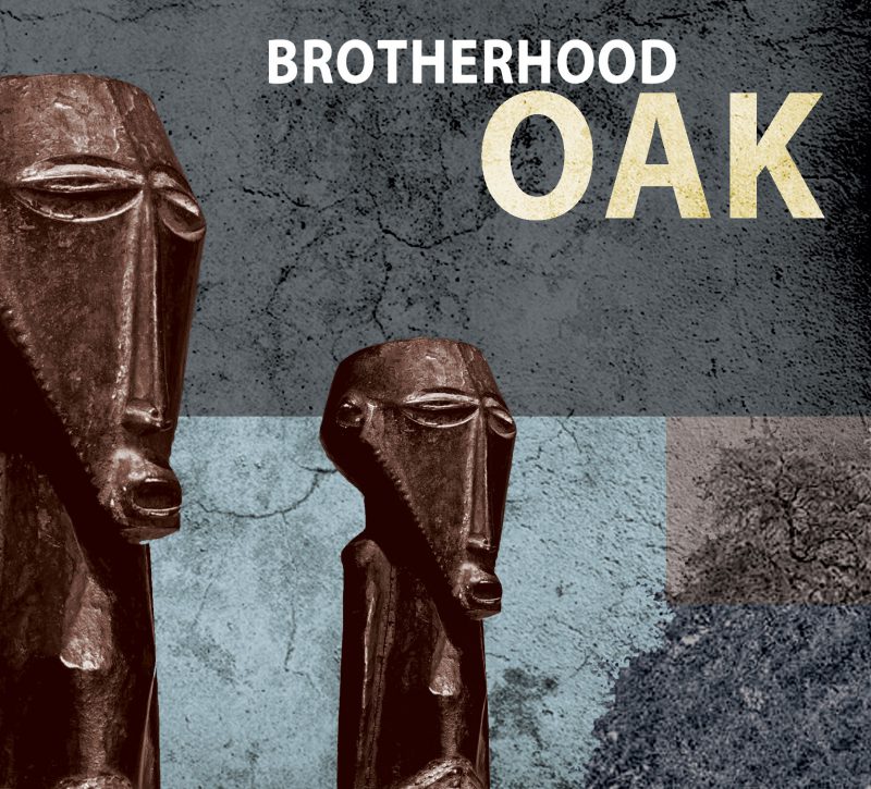 BROTHERHOOD <br/> Oak