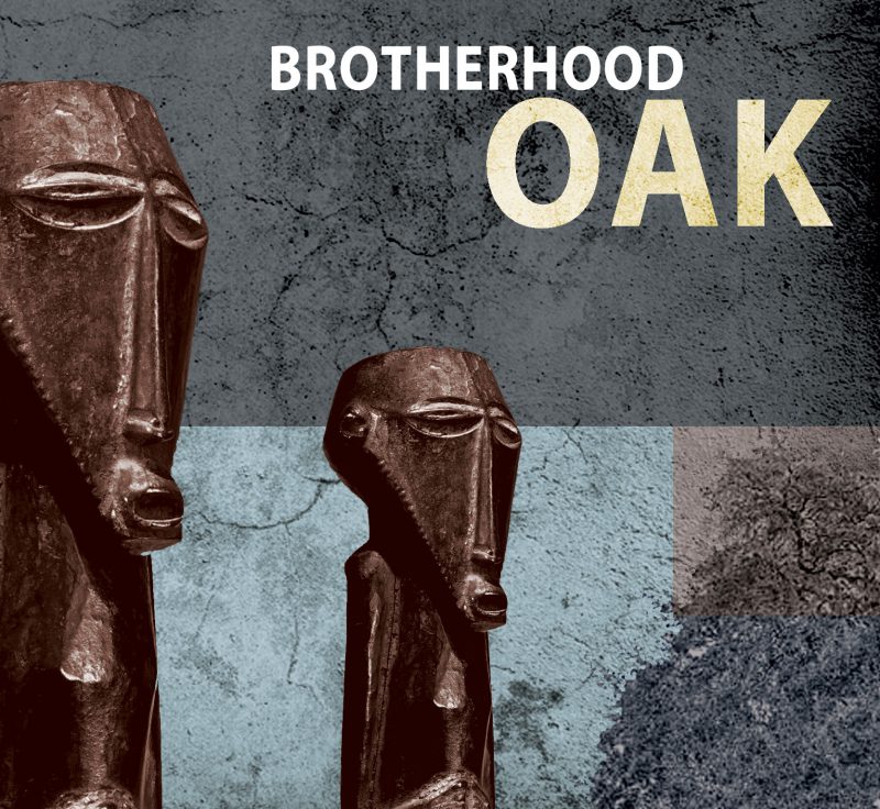 BROTHERHOOD <br/> Oak