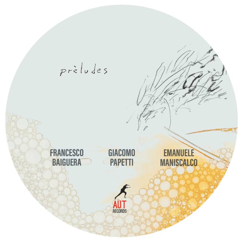 BAIGUERA, PAPETTI, MANISCALCO<br/> prèludes - Image 5