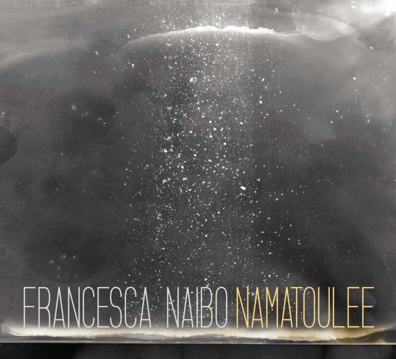 FRANCESCA NAIBO<br/> Namatoulee