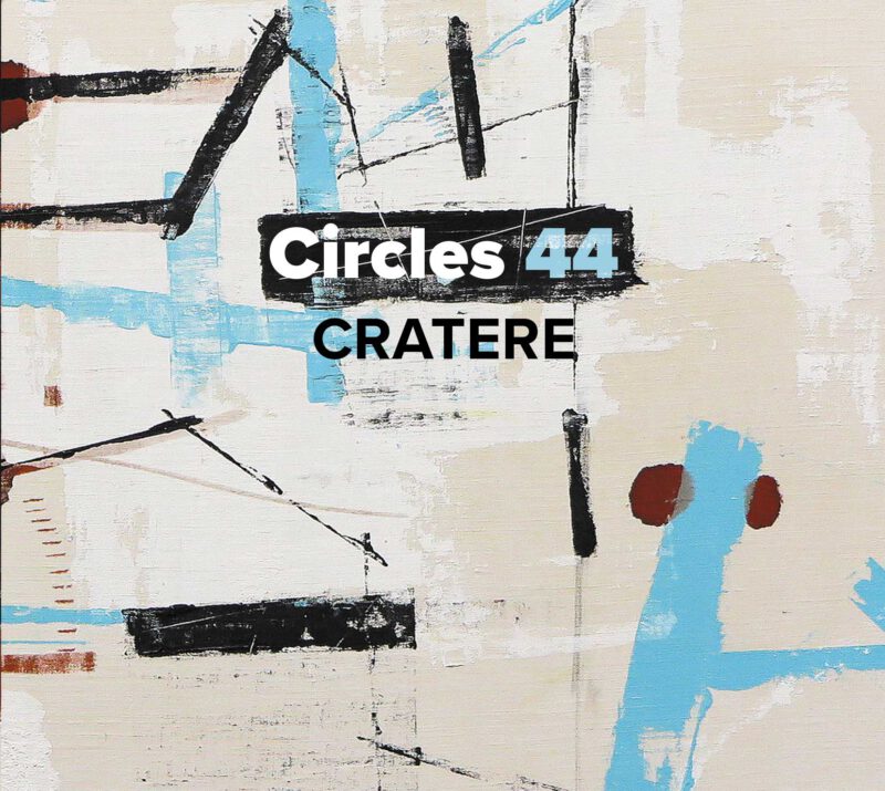CIRCLES 44<br/> Cratere