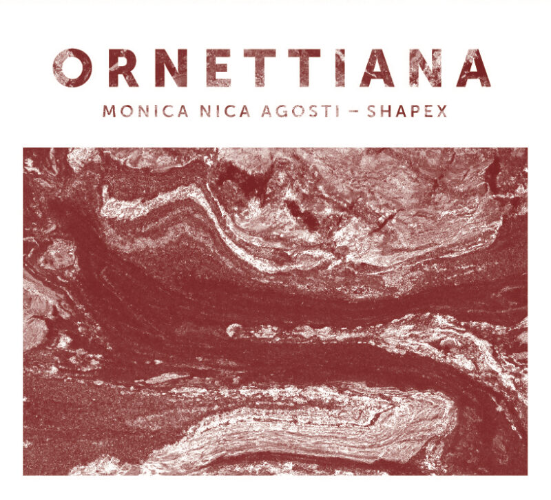 MONICA NICA AGOSTI SHAPEX<br/> Ornettiana
