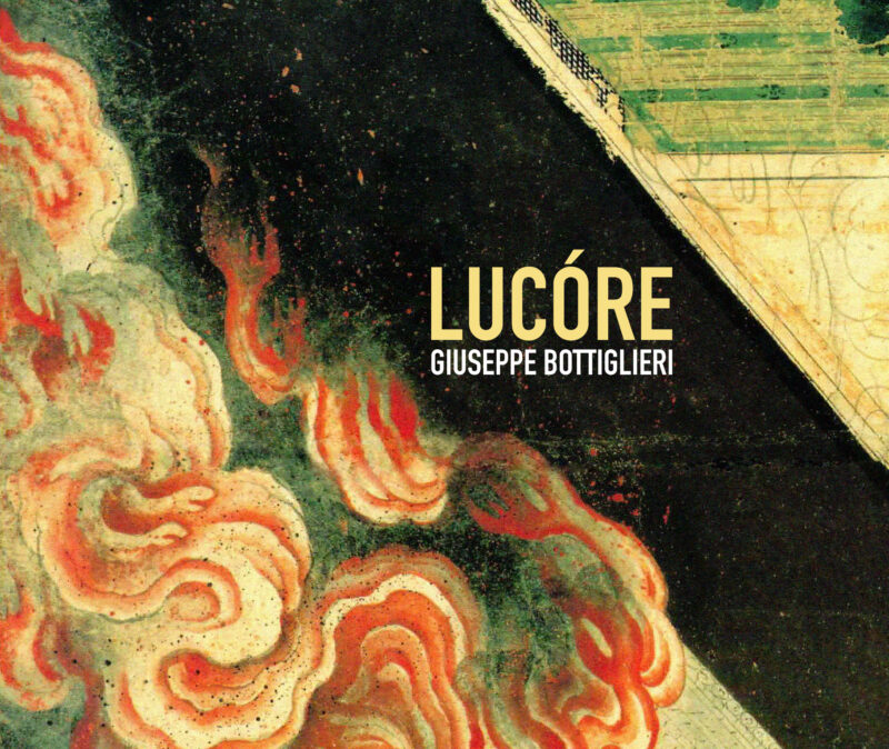 GIUSEPPE BOTTIGLIERI <br/> Lucóre