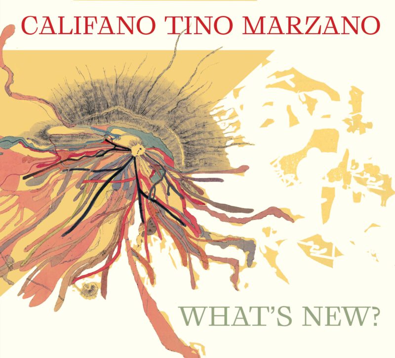 CALIFANO TINO MARZANO <br/>  What's New?
