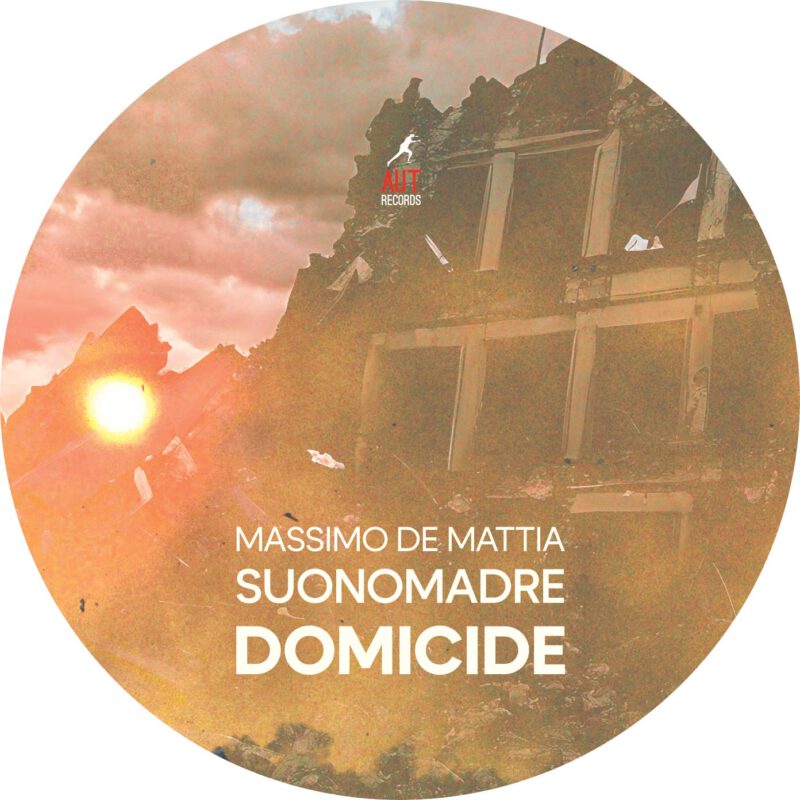 MASSIMO DE MATTIA  SUONOMADRE <br/>  Domicide - Image 5