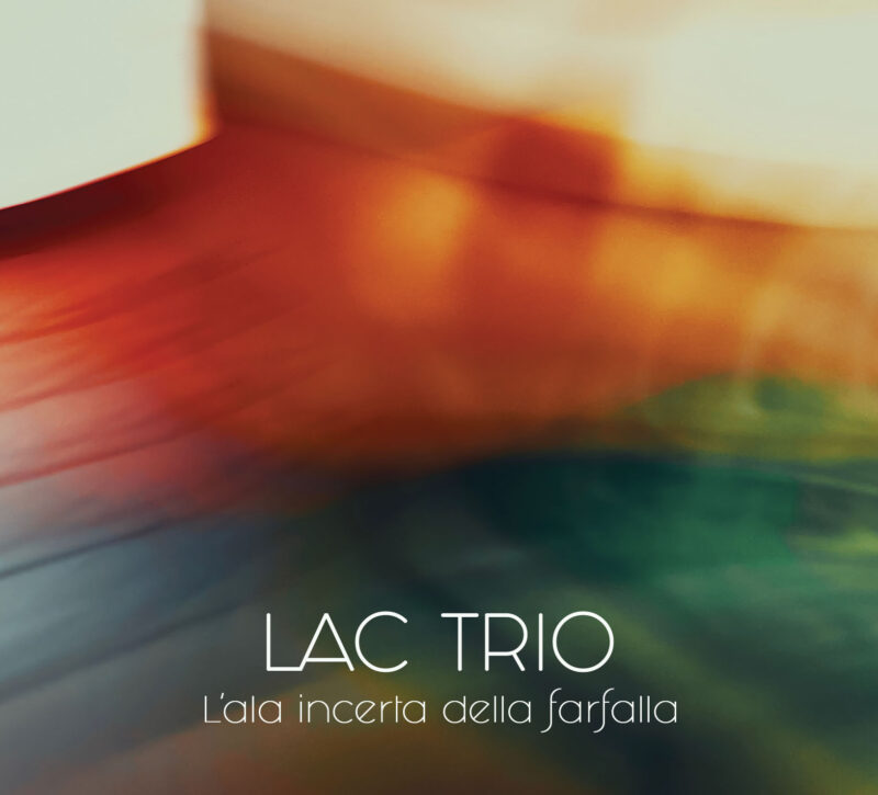 LAC Trio <br/>  L'ala incerta della farfalla