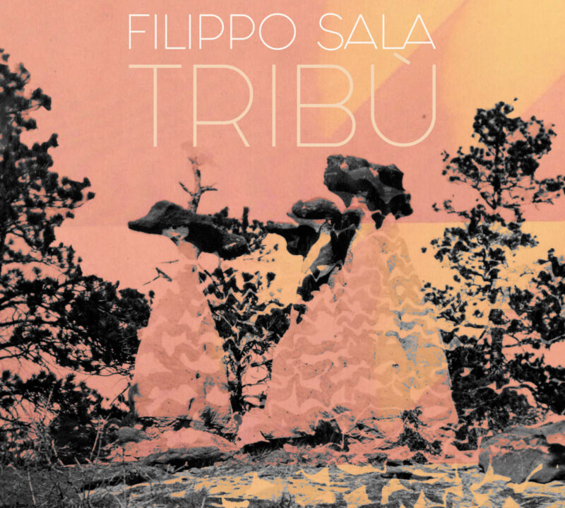 FILIPPO SALA <br/> Tribù