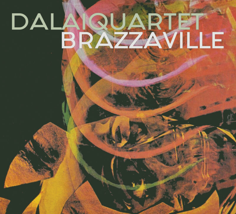 DALAIQUARTET <br/>  Brazzaville