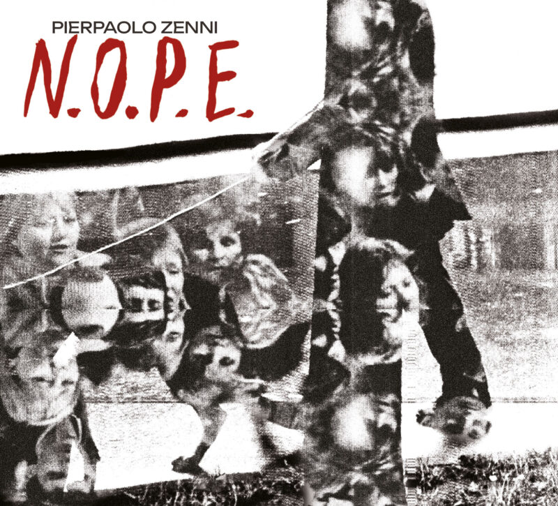 PIERPAOLO ZENNI<br/>  N.O.P.E.