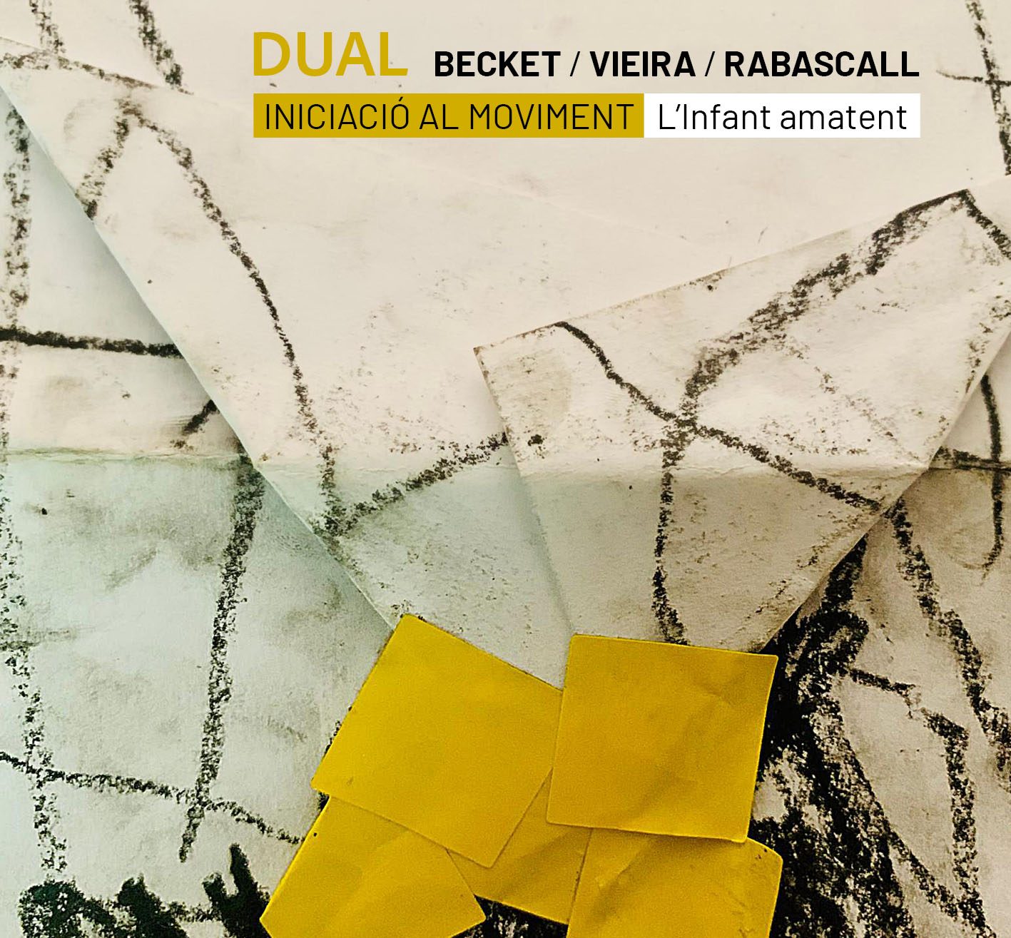 DUAL - Becket/Rabascall/Vieira <br/> Iniciació al moviment - L'infant amatent