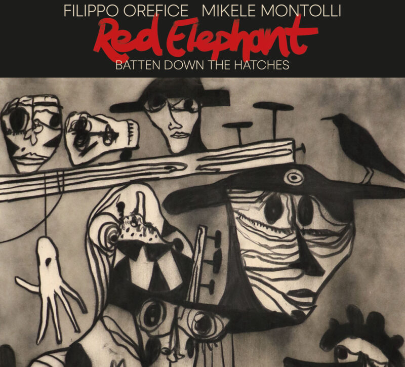 MONTOLLI-OREFICE "RED ELEPHANT" <br/> Batten Down the Hatches
